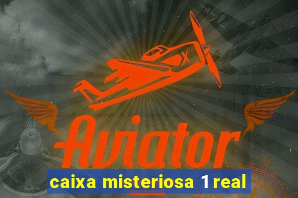 caixa misteriosa 1 real